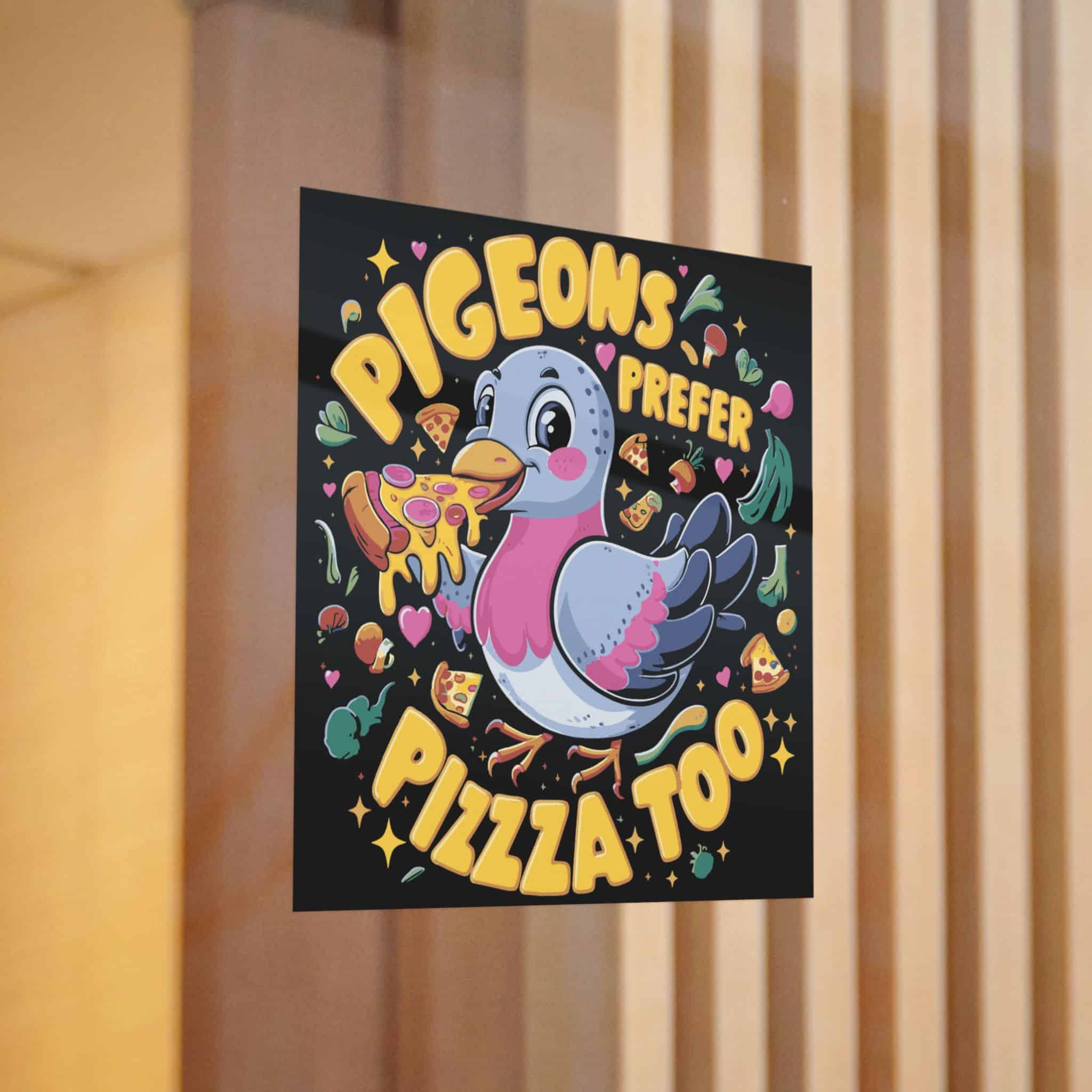 Pigeons Prefer Pizza Too Die Cut Stickers Dtf - Image 12