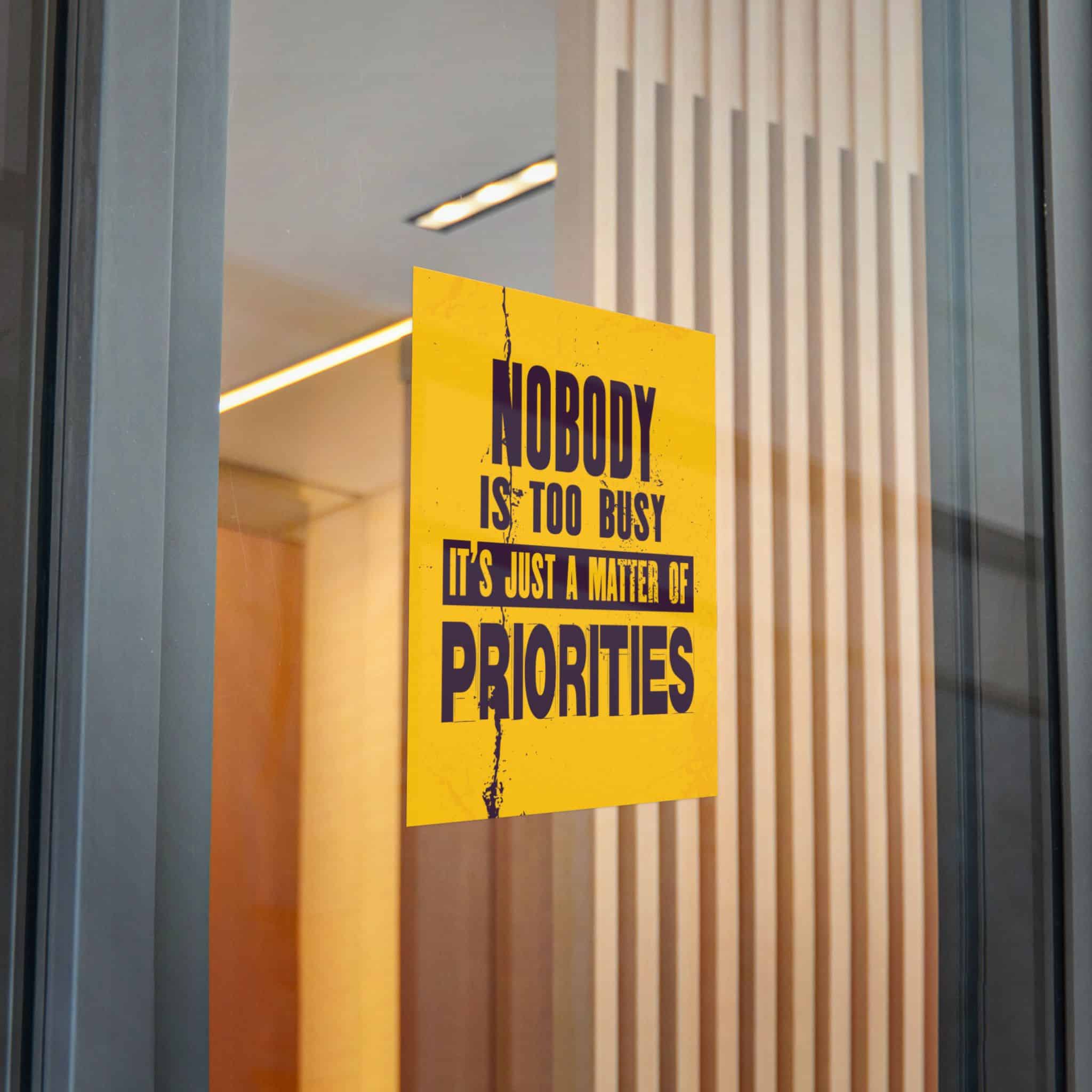 Nobody Is Too Busy It's Just A Matter of Priorities Die Cut Stickers Dtf - Image 28