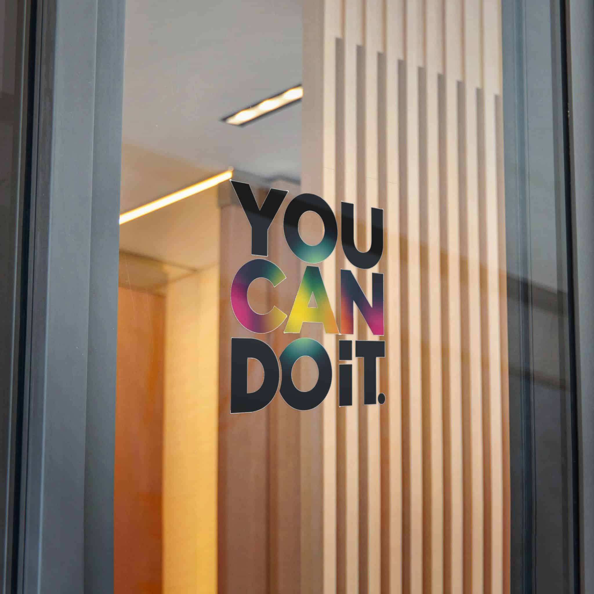 You Can Do It 2 Die Cut Stickers Dtf - Image 28