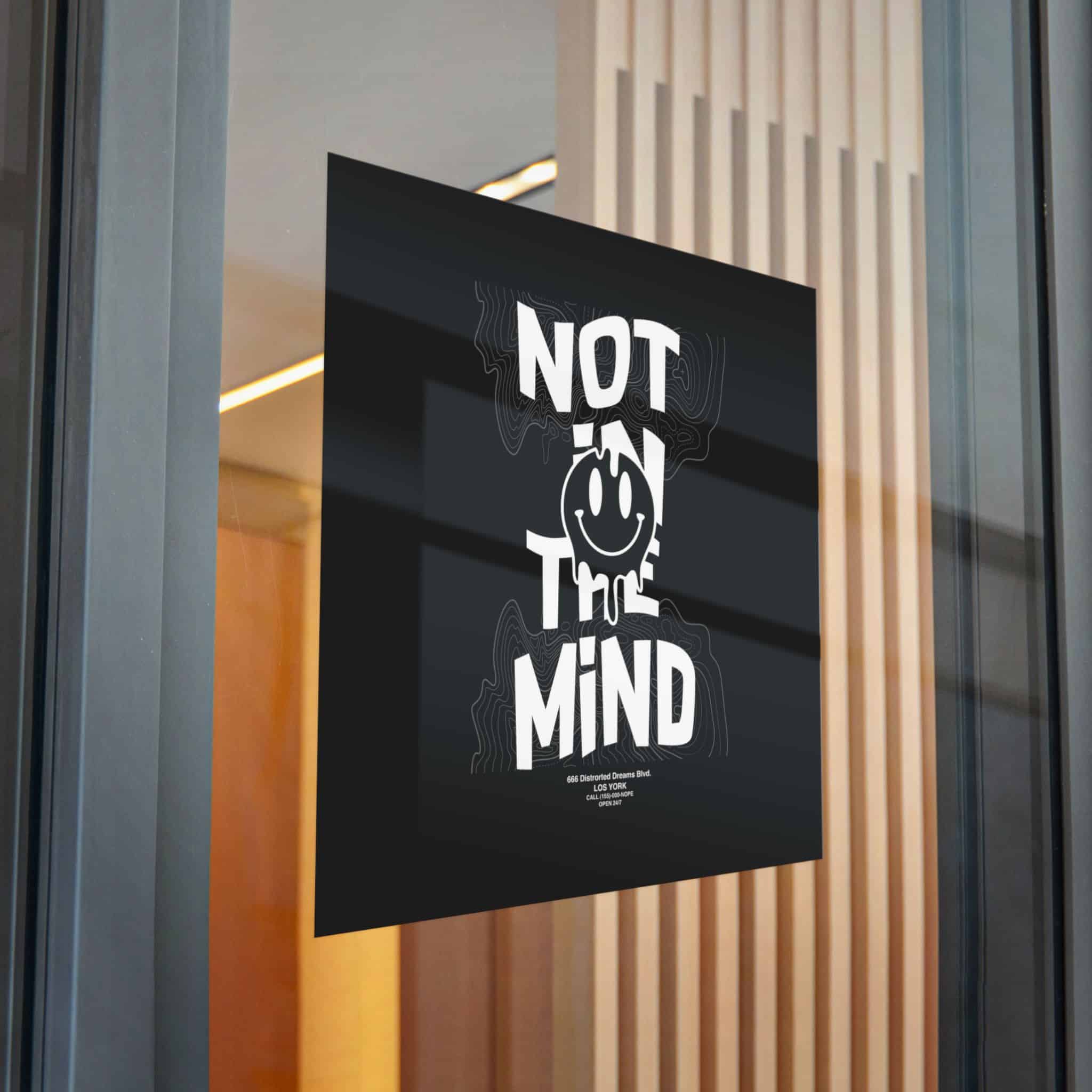 Not In the Mind Slogan Vintage Fashion Die Cut Stickers Dtf - Image 32