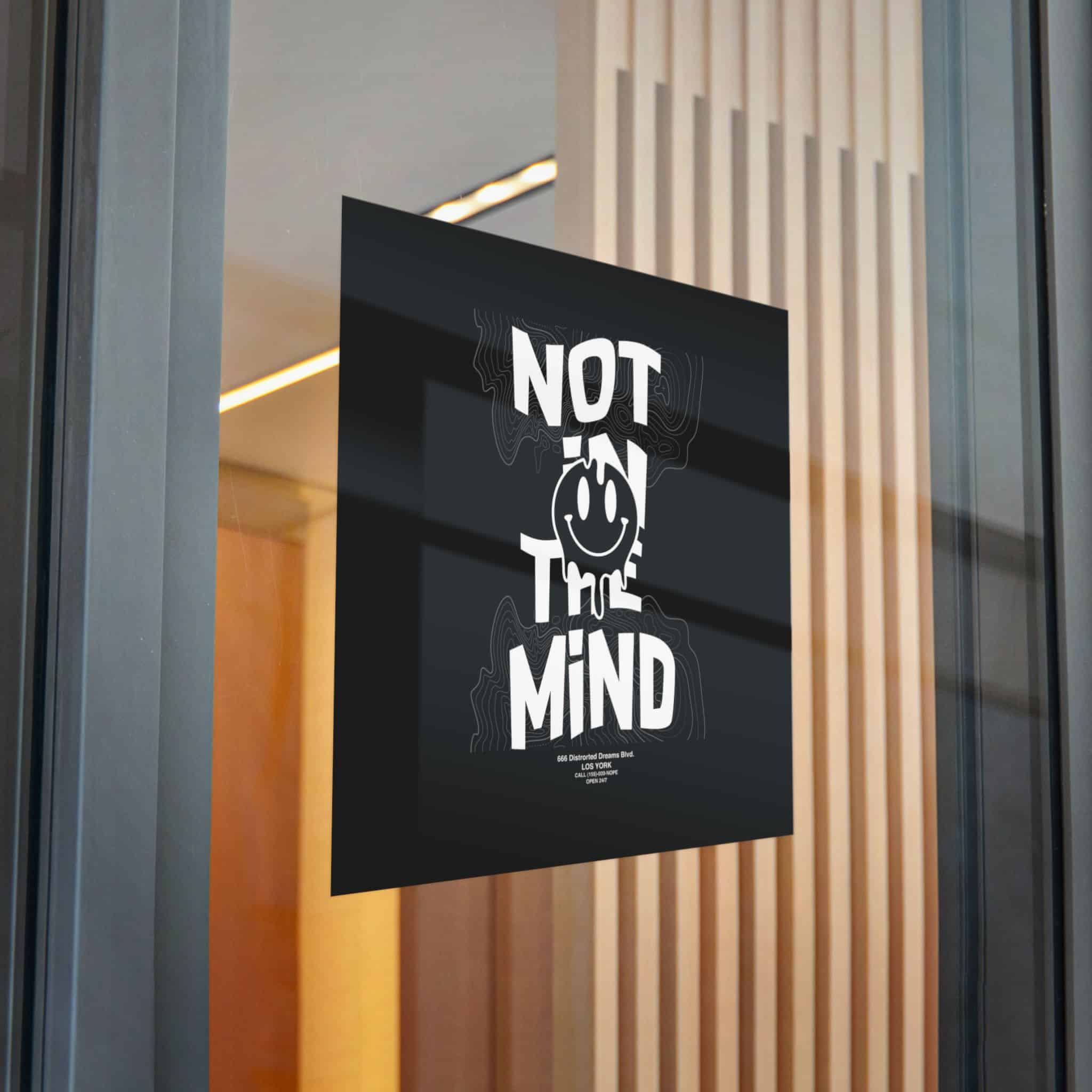 Not In the Mind Slogan Vintage Fashion Die Cut Stickers Dtf - Image 30