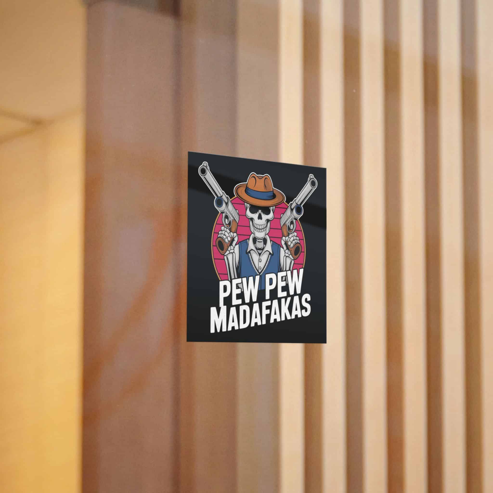 Pew Pew Madafakas Die Cut Stickers Dtf - Image 10