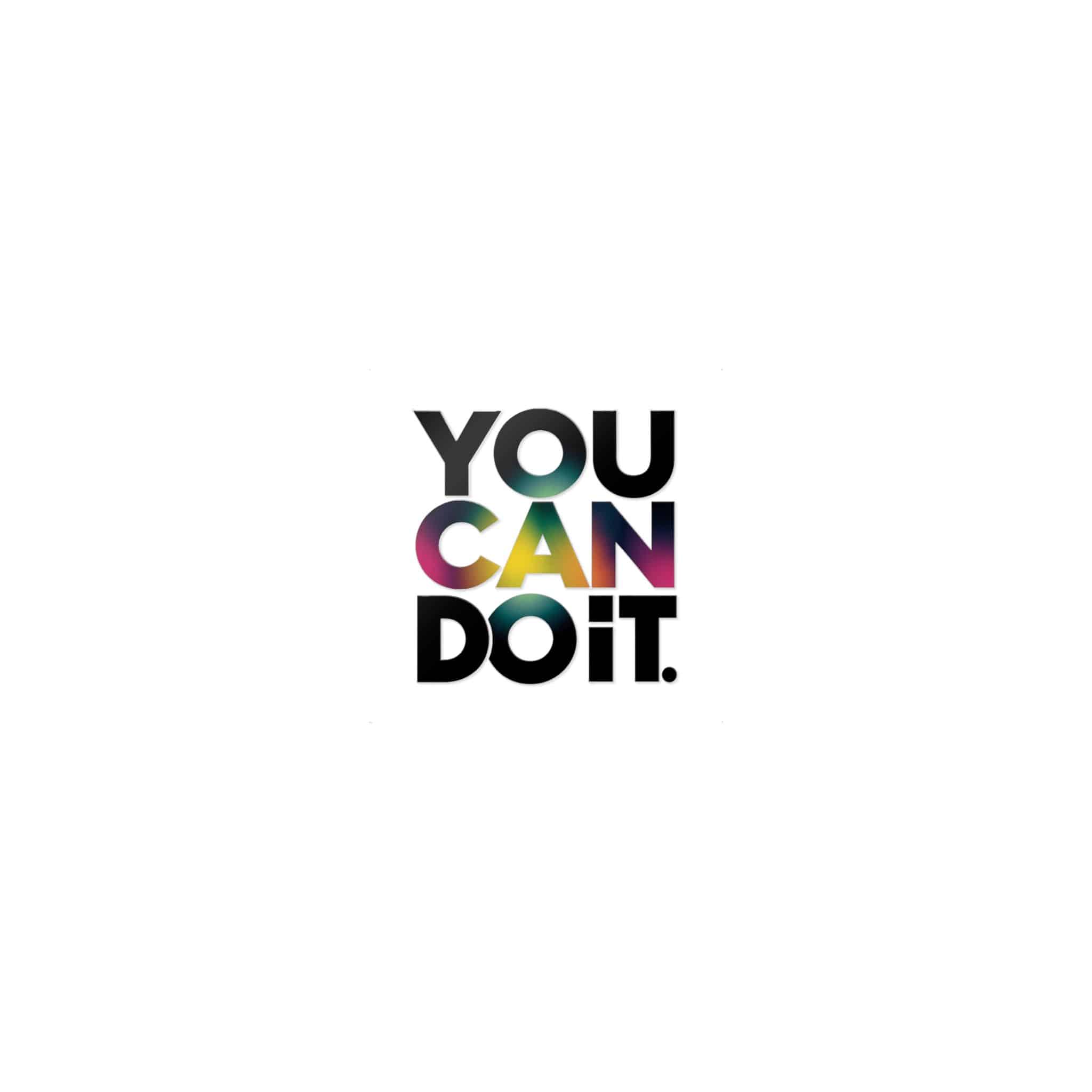 You Can Do It 2 Die Cut Stickers Dtf - Image 17